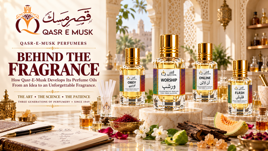 Behind the Fragrance: How Qasr-E-Musk Develops Its Perfume Oils