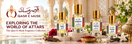 Exploring the World of Attars | Qasr-E-Musk Collection